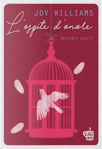 L'ospite d'onore by Joy Williams