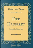 Der Hausarzt by Gustav Von Moser