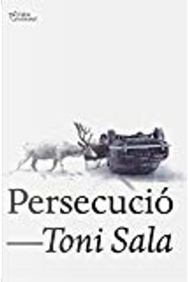 Persecució by Toni Sala