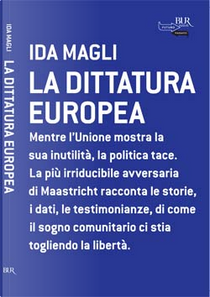 La dittatura europea by Ida Magli