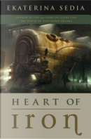 Heart of Iron by Ekaterina Sedia