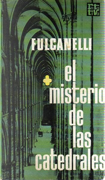 EL MISTERIO DE LAS CATEDRALES by Fulcanelli