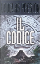 Il Codice by Douglas Preston