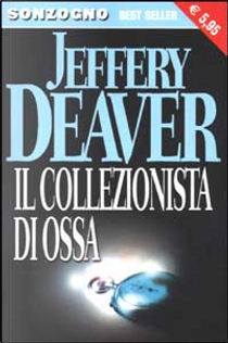 Il collezionista di ossa by Jeffery Deaver