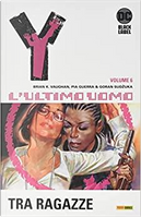 Y L'ultimo uomo vol. 6 by Brian K. Vaughan, Pia Guerra