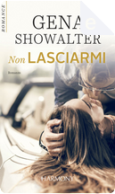 Non lasciarmi by Gena Showalter