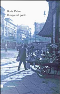 Il rogo nel porto by Boris Pahor
