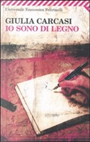 Io sono di legno by Giulia Carcasi