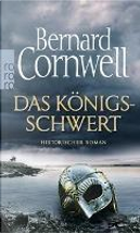 Das Königsschwert by Bernard Cornwell