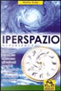 Iperspazio by Michio Kaku