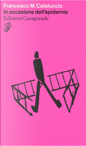 In occasione dell'epidemia by Francesco M. Cataluccio