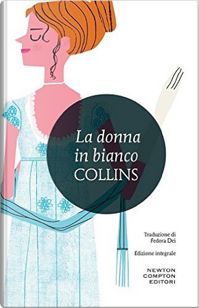 La donna in bianco by Wilkie Collins