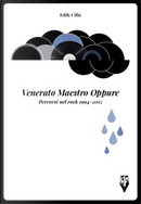 Venerato Maestro Oppure by Eddy Cilìa