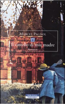 Il castello di mia madre by Marcel Pagnol