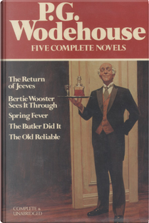 P.G. Wodehouse by Pelham G. Wodehouse