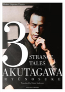 3 Strange Tales by Ryunosuke Akutagawa