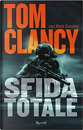 Sfida totale by Mark Greaney, Tom Clancy