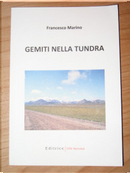 Gemiti nella Tundra by Francesco Marino