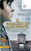 Il ragazzo di Auschwitz by Steve Ross