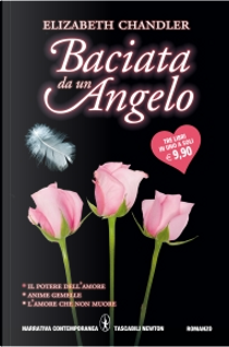 Baciata da un angelo by Elizabeth Chandler