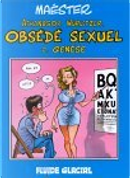Athanagor Wurlitzer, obsédé sexuel. 2, Genèse by Maëster
