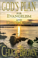 God's Plan for Evangelism and Discipleship by Chuck Brown