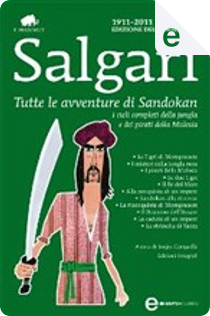 Tutte le avventure di Sandokan by Emilio Salgari