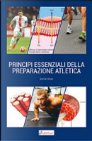 Principi essenziali della preparazione atletica by Davide Serpe