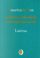 La libertà individuale come impegno sociale by Amartya K. Sen