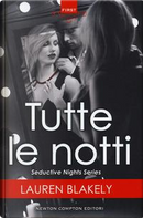 Tutte le notti. Seductive nights by Lauren Blakely