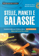 Stelle, pianeti e galassie. Viaggio nella storia dell'astronomia dall'antichità ad oggi by Margherita Hack, Massimo Ramella