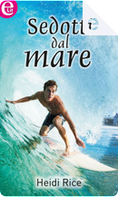 Sedotti dal mare by Heidi Rice