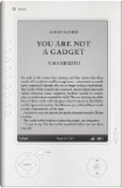 You Are Not A Gadget by Jaron Lanier