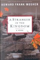 A Stranger in the Kingdom by Howard Frank Mosher