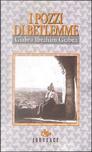 I pozzi di Betlemme by Ibrahim G. Giabra