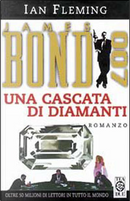 James Bond 007 - una cascata di diamanti by Ian Fleming