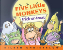 Five Little Monkeys Trick-or-Treat by Eileen Christelow