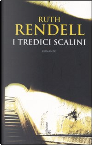I tredici scalini by Ruth Rendell