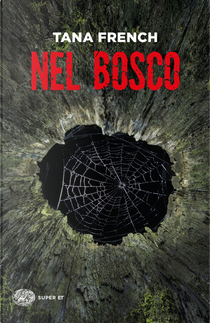Nel bosco by Tana French