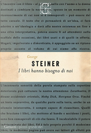 I libri hanno bisogno di noi by George Steiner