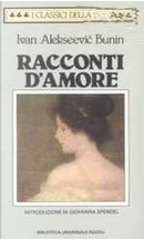 Racconti d'amore by Ivan A. Bunin
