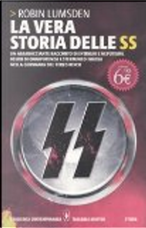 La vera storia delle SS by Robin Lumsden