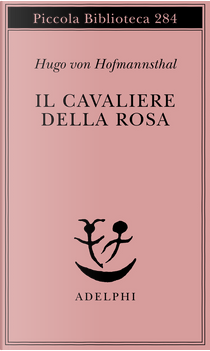 Il cavaliere della rosa by Hugo von Hofmannsthal