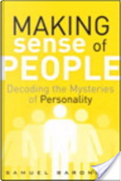 Making Sense of People by Samuel H. Barondes