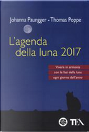 Agenda della luna 2017 by Johanna Paungger, Thomas Poppe