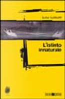 L' istinto innaturale by Luisa Gasbarri