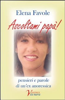 Ascoltami papà by Elena Favole