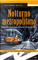 Notturno metropolitano by Alessandro Bastasi