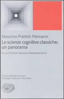 Le scienze cognitive classiche by Massimo Piattelli Palmarini