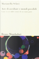 Arte di ascoltare e mondi possibili by Marianella Sclavi